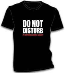Mens - Do Not Disturb - I Am Disturbed Enough Already T-Shirt - Black - S Image 1