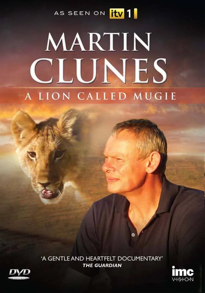 Martin Clunes: A Lion Called Mugie Image 1