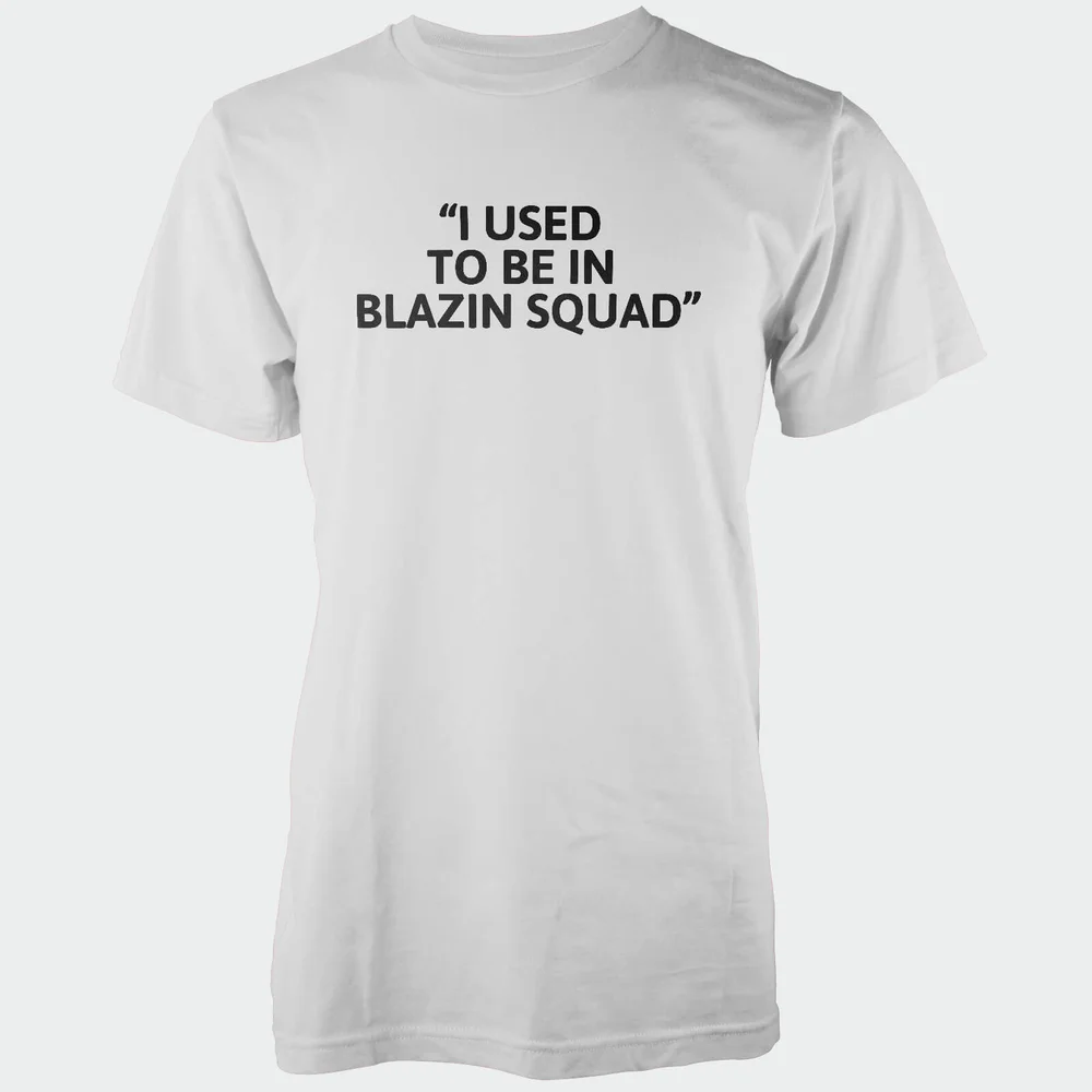I Used To Be In Blazing Squad Men's White T-Shirt - S - White Image 1