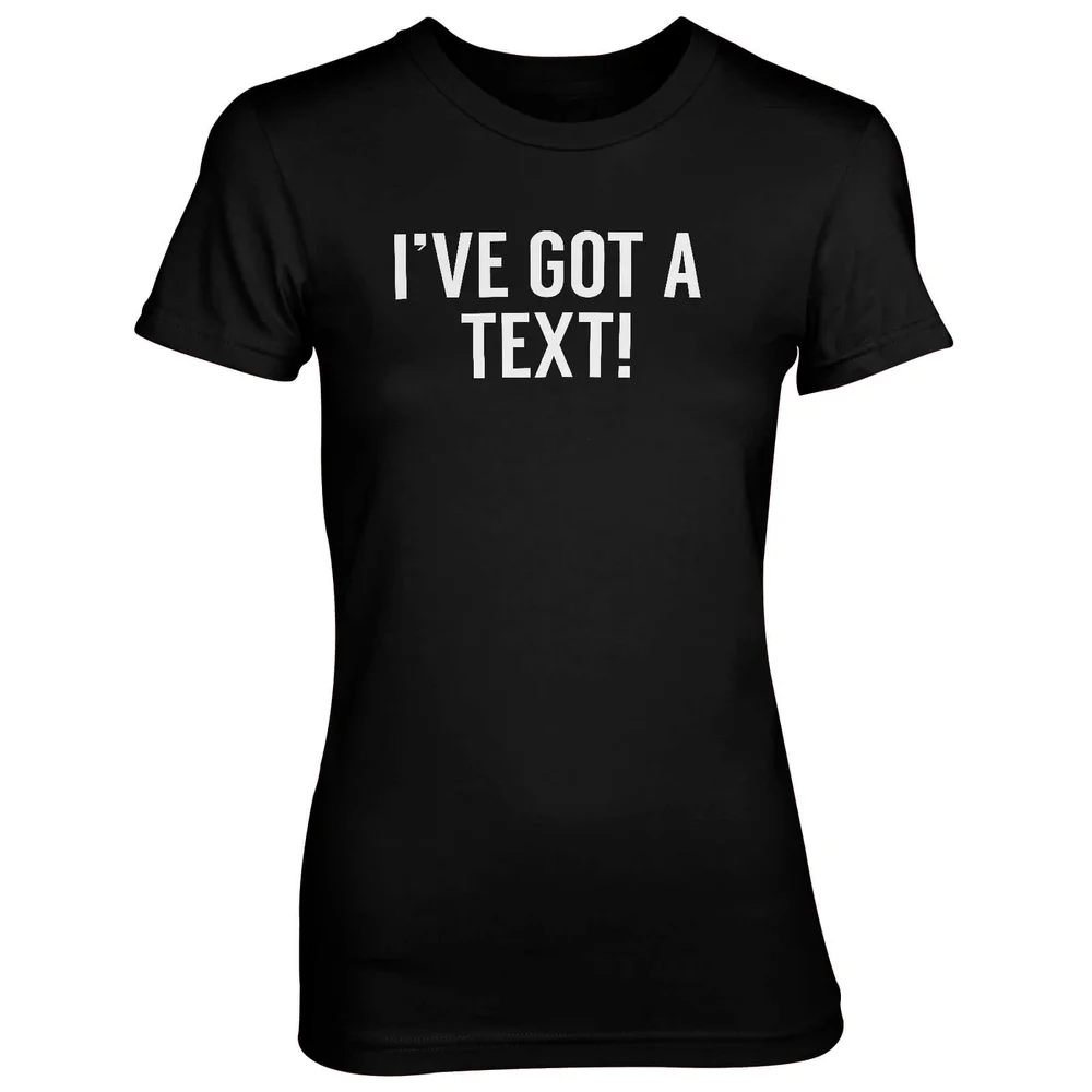 I've Got A Text! Black T-Shirt - S - Black Image 1