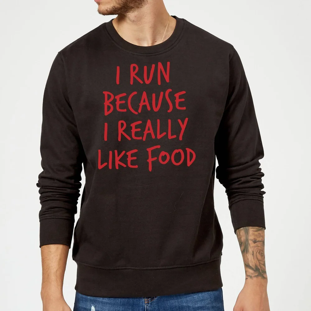 I Run Because I Really Like Food Sweatshirt - Black - S - Black Image 1