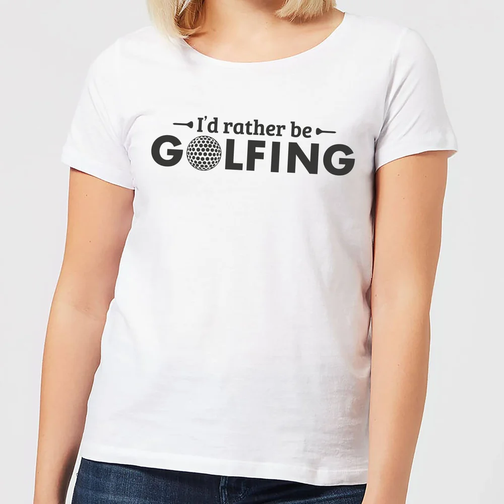 Id rather be Golfing Women's T-Shirt - White - S - White Image 1