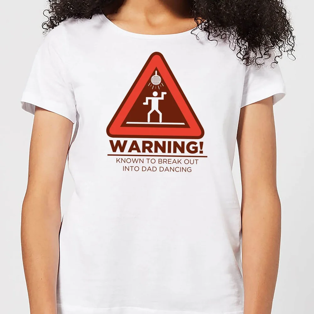 Warning Dad Dancing Women's T-Shirt - White - S - White Image 1