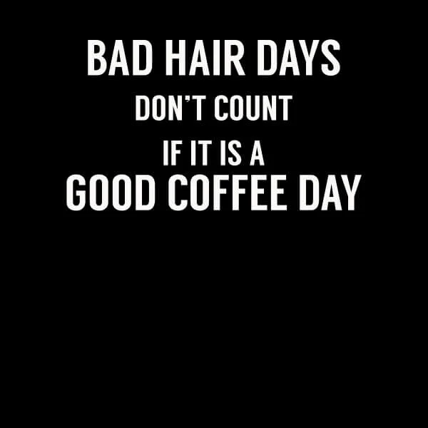 Bad Hair Days Don't Count Women's T-Shirt - Black