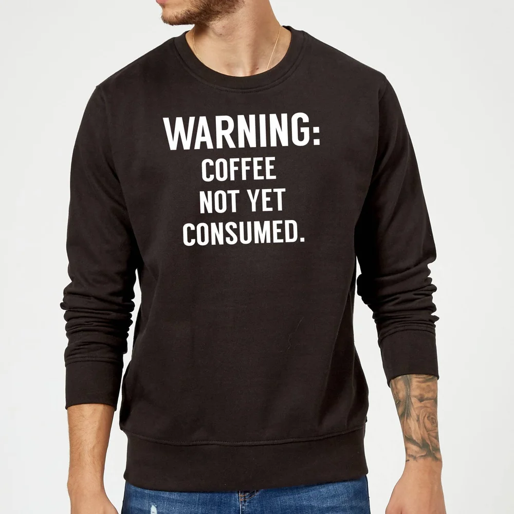 Coffee Not Yet Consumed Sweatshirt - Black - S - Black Image 1