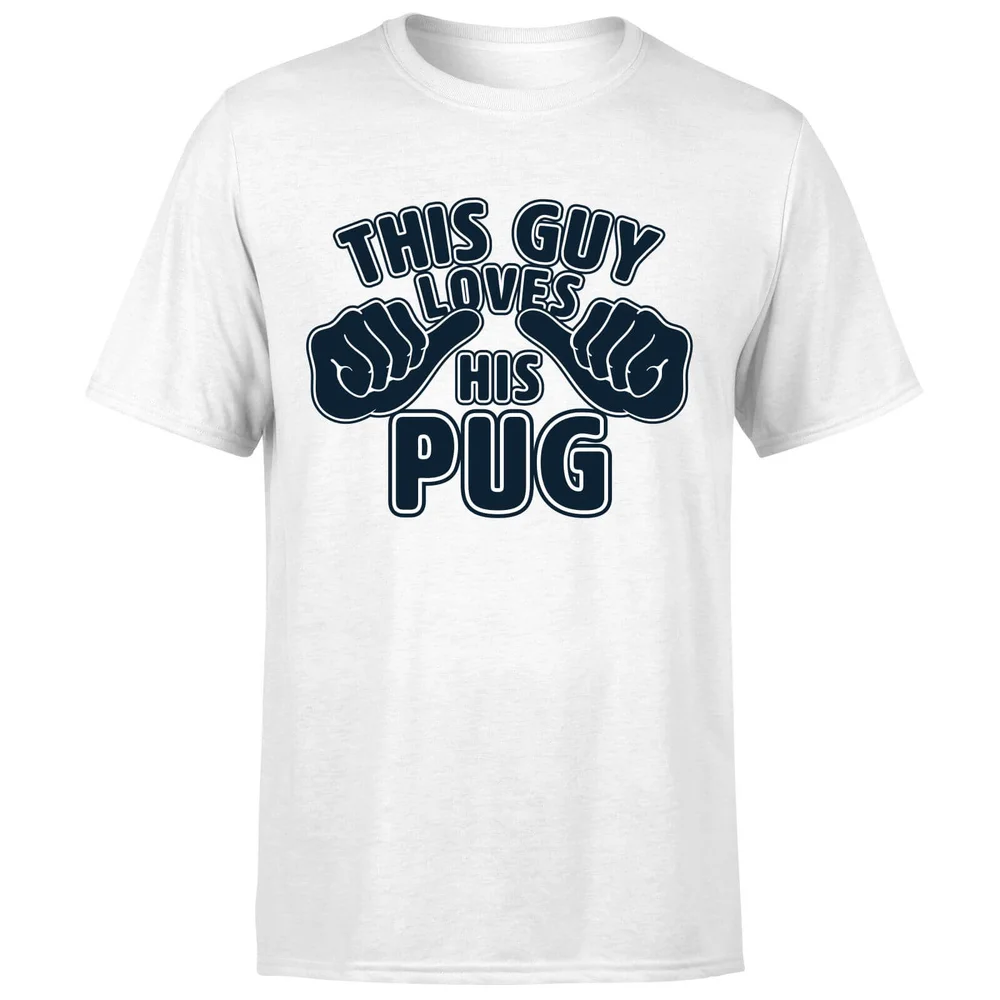 This Guy Loves His Pug T-Shirt - White - S - White Image 1