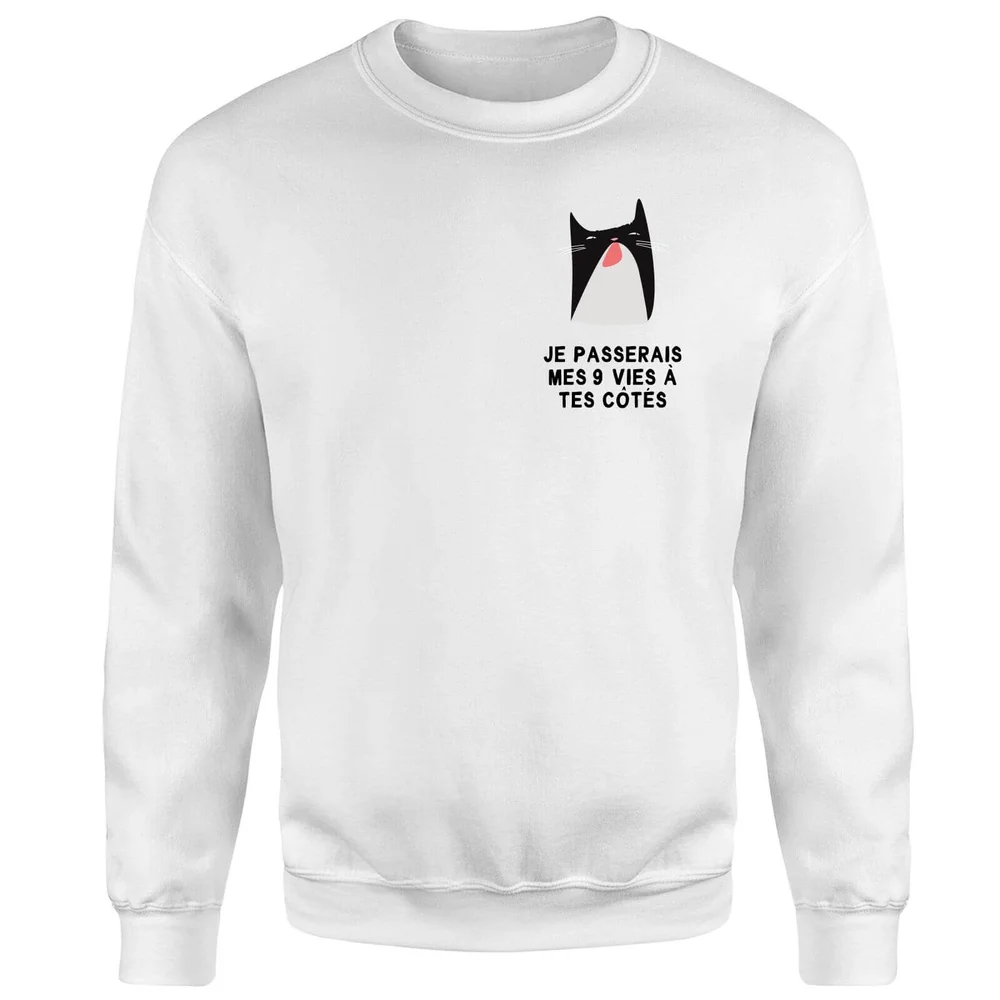 Je Passerais Mes 9 Vies à Tes Côtés Sweatshirt - White - S - White Image 1