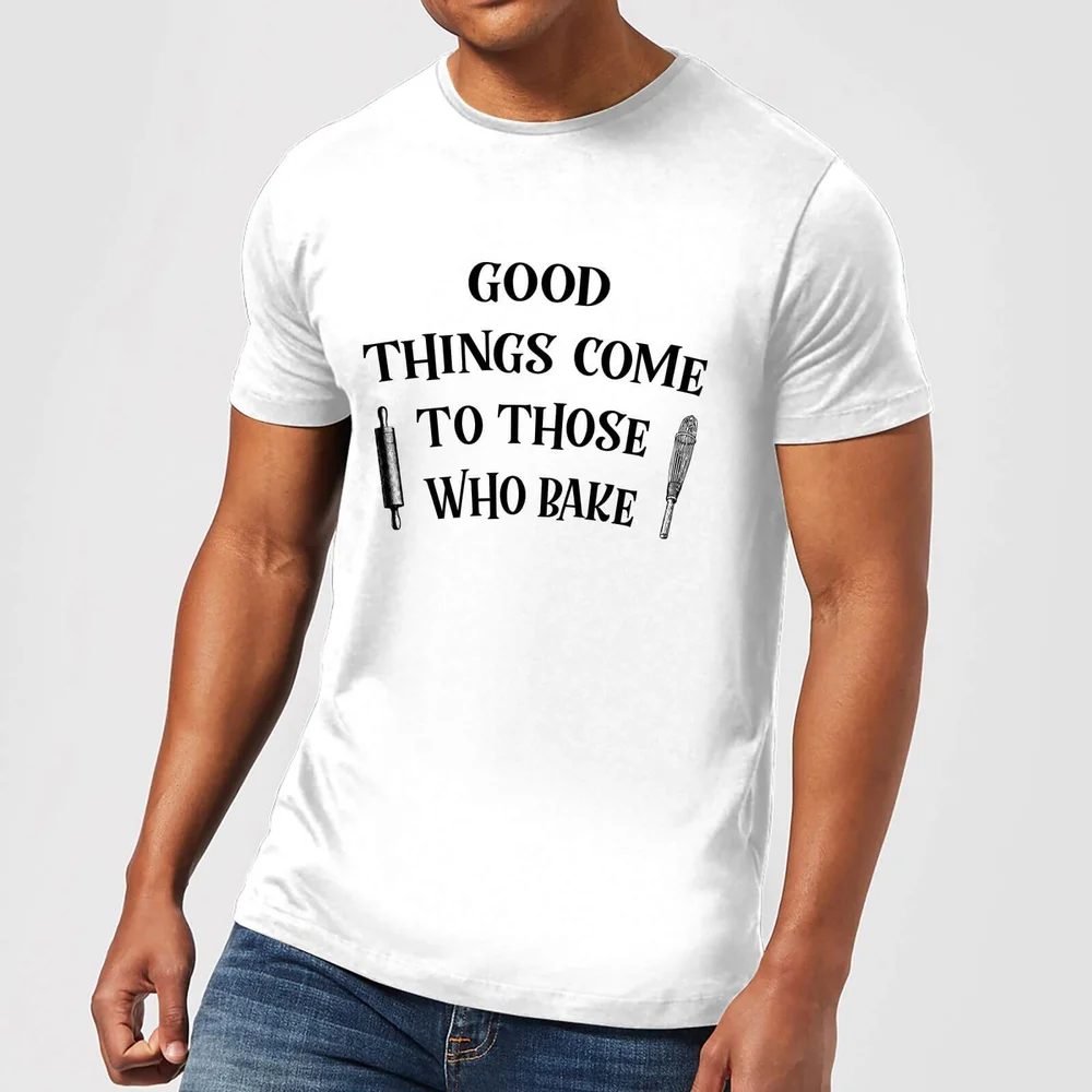 Good Things Come To Those Who Bake T-Shirt - White - S - White Image 1