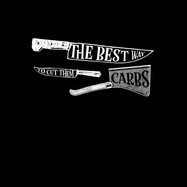 The Best Way To Cut Them Carbs Women's T-Shirt - Black