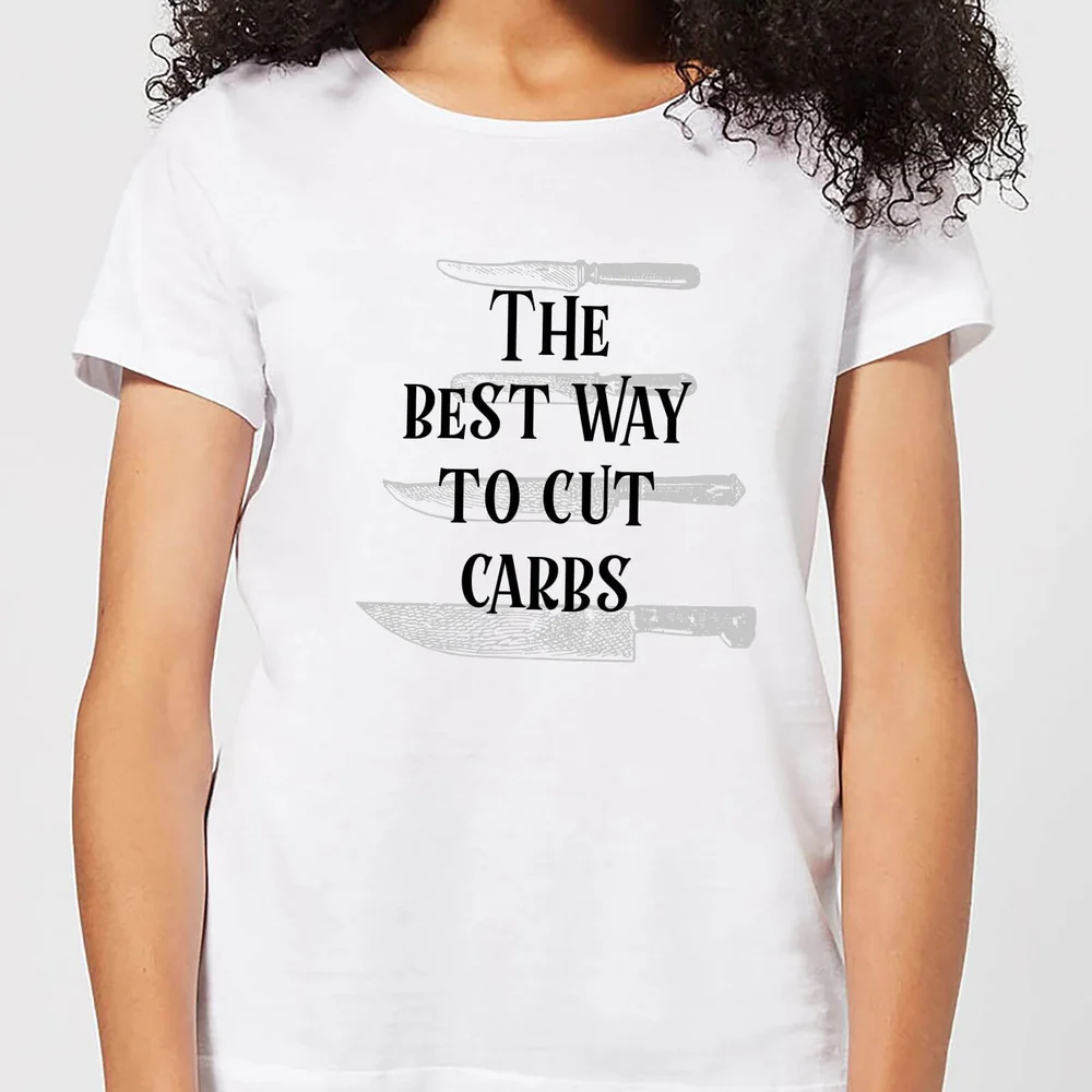 The Best Way To Cut Carbs Women's T-Shirt - White - S - White Image 1
