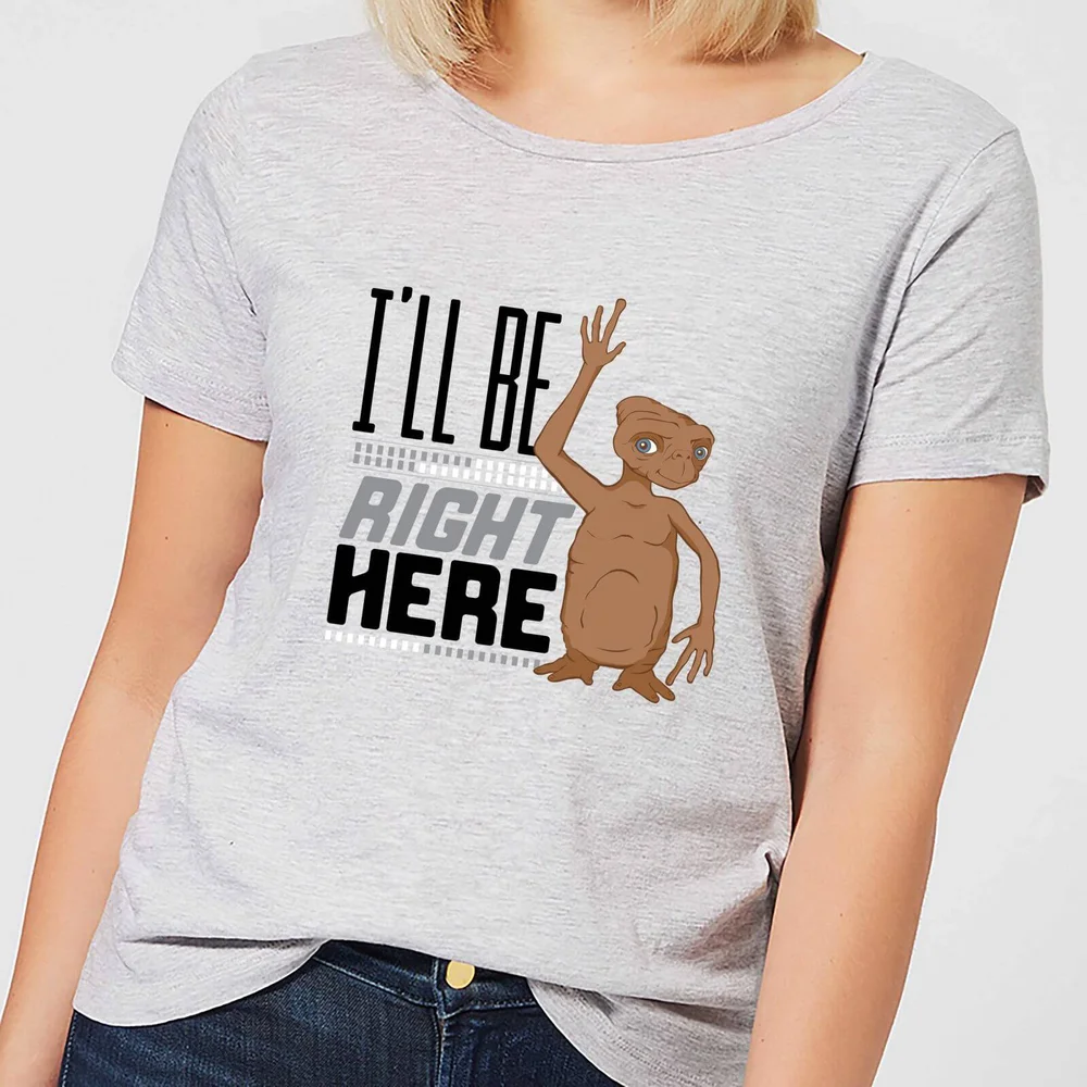 ET I'll Be Right Here Women's T-Shirt - Grey - S Image 1