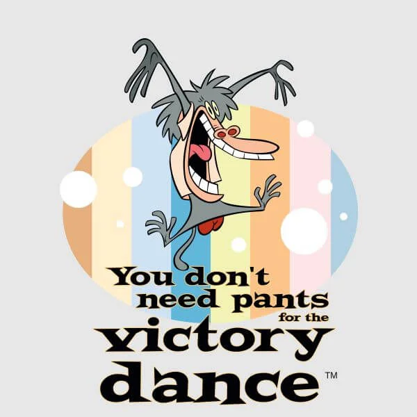 I Am Weasel You Don't Need Pants For The Victory Dance Women's T-Shirt - Grey