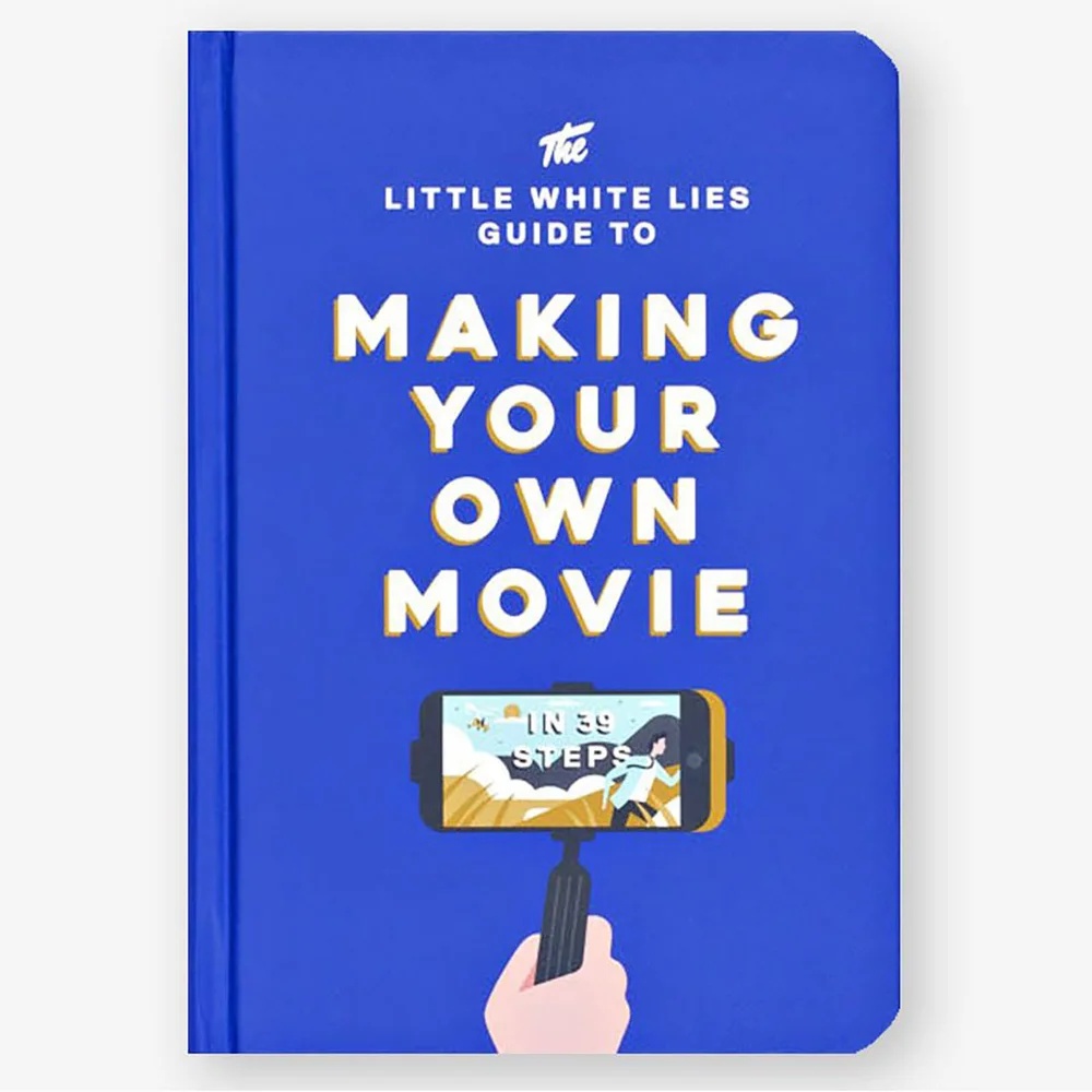 The Little White Lies Guide to Making Your Own Movie Image 1