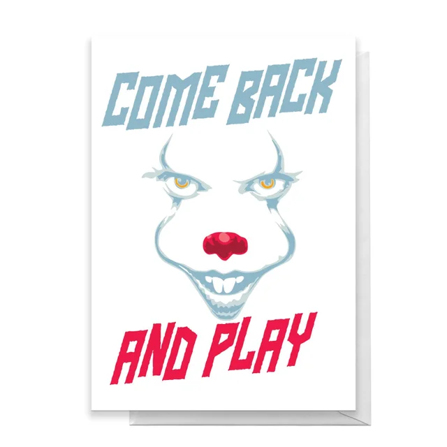 IT Come Back Greetings Card