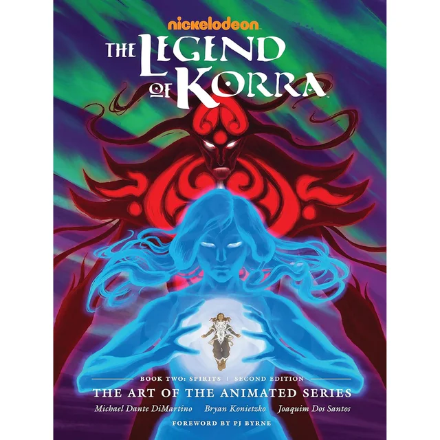 The Legend of Korra: The Art of the Animated Series Book 2: Spirits