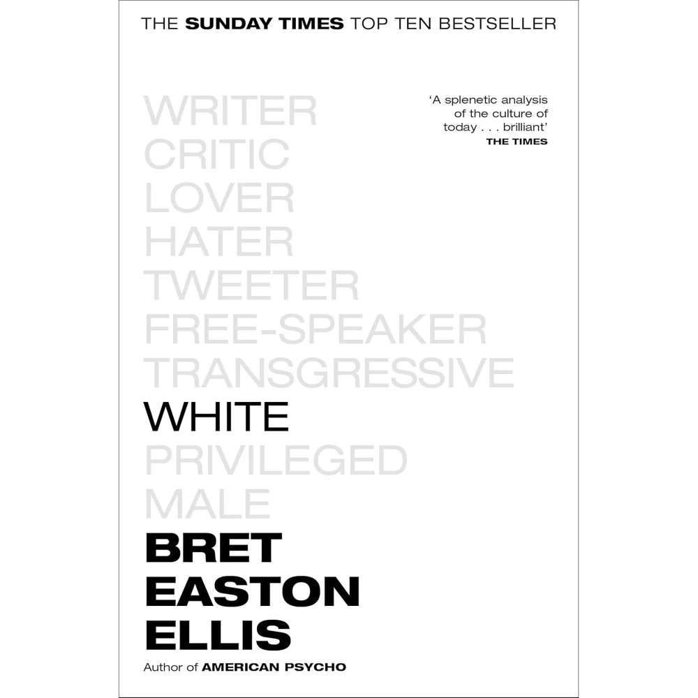 Easton Ellis: White - Bret Easton Ellis Image 1