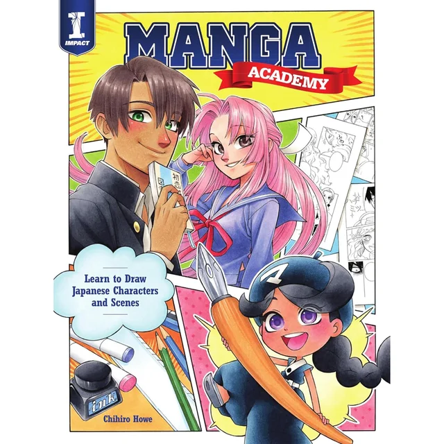 Manga Academy: Learn To Draw Japanese Characters & Scenes - Chihiro Howe