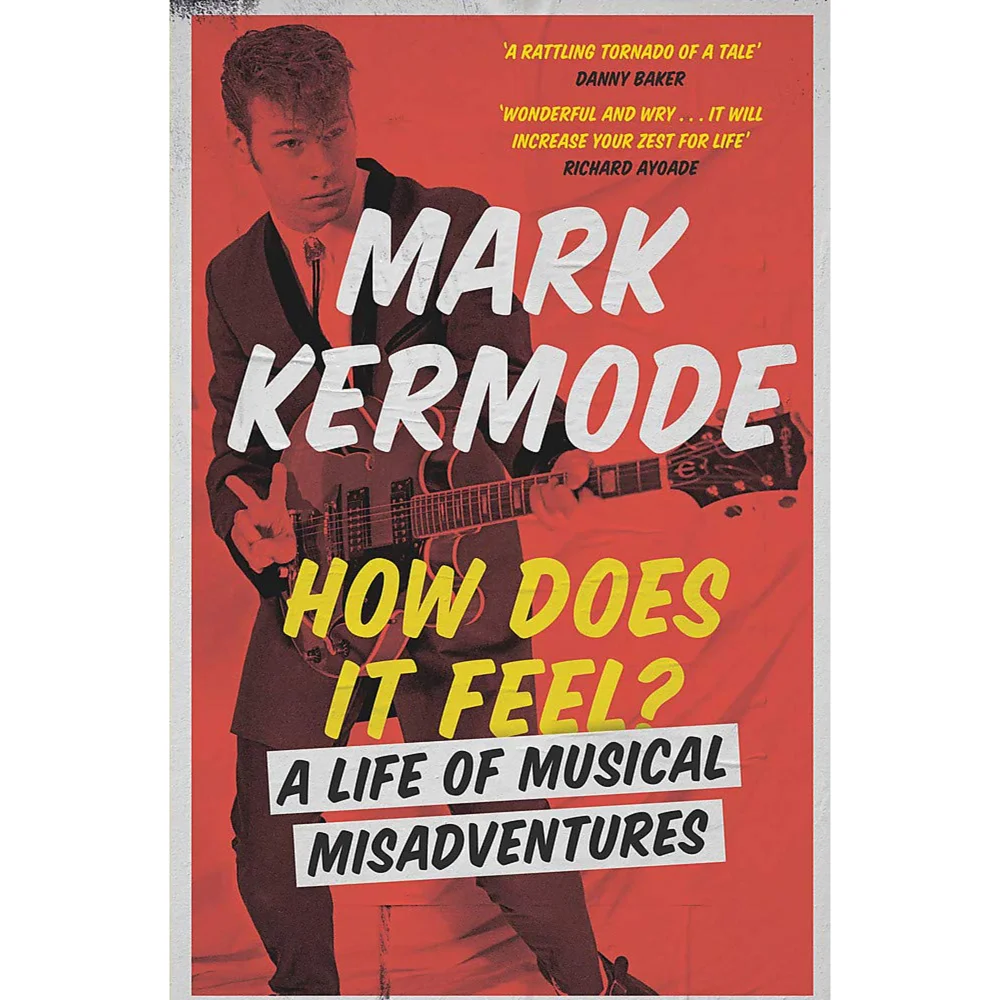 Mark Kermode- How Does It Feel - Mark Kermode Image 1