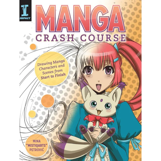 Manga Crash Course: Drawing Manga Characters & Scenes - Mina Petrovic