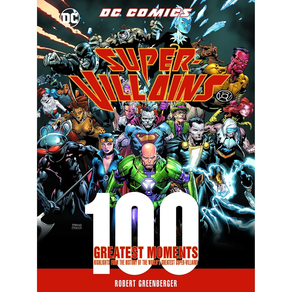 DC Comics Super-Villains: 100 Greatest Moments - Robert Greenberger Image 1