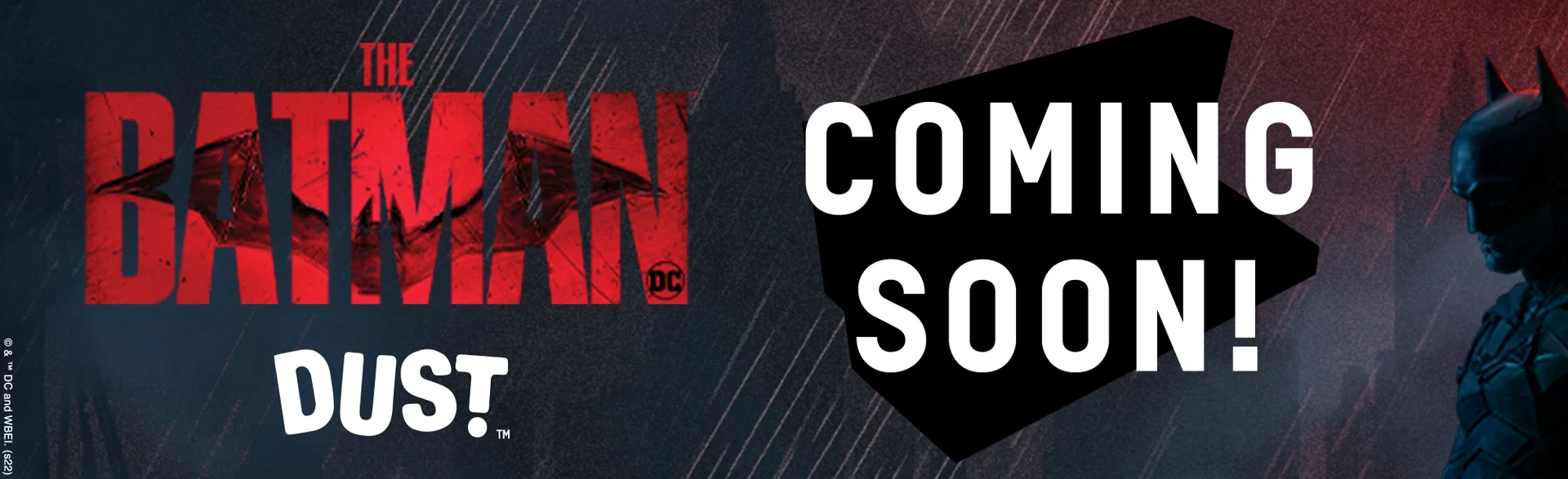 THE BATMAN DUST PRE-AWARENESS